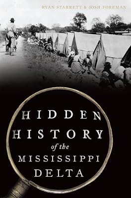 Hidden History of the Mississippi Delta