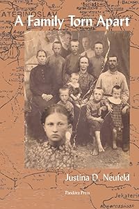 A Family Torn Apart (Mennonite Reflections) by Justina D. Neufeld