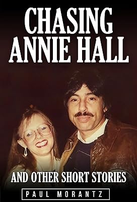 Chasing Annie Hall and Other Short Stories
