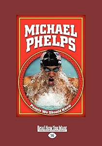Michael Phelps (People We Should Know) (Large Print 16pt) by Mike Kennedy