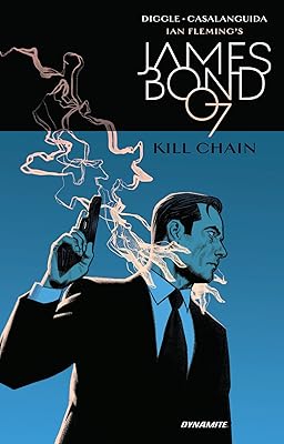 James Bond: Kill Chain HC (Ian Fleming's James Bond, 1)