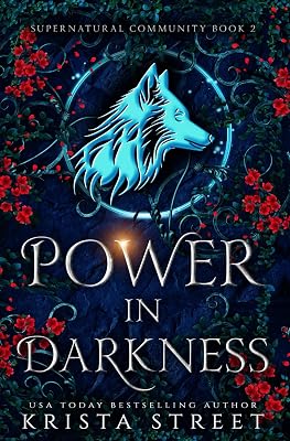 Power in Darkness: Paranormal Shifter Romance (Supernatural Community)