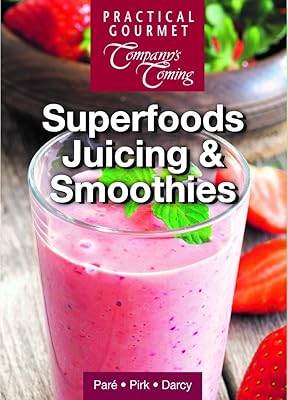 Superfoods Juicing & Smoothies (New Original)