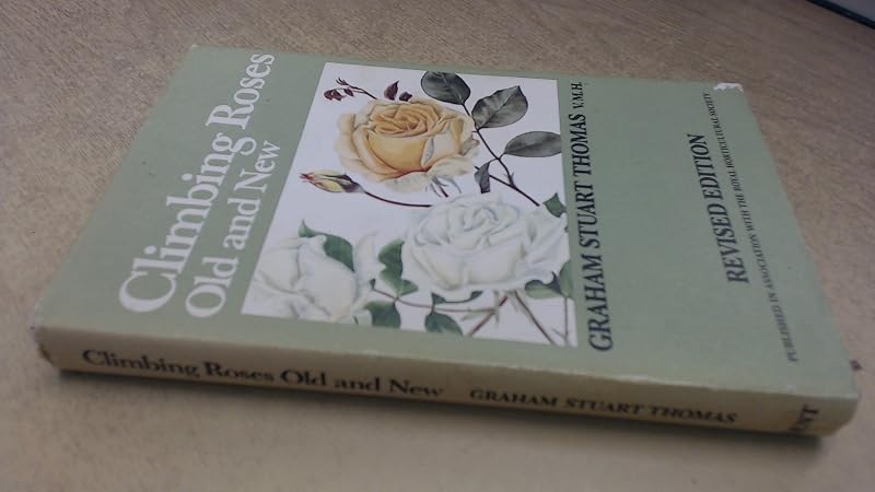 Climbing roses old and new by Graham Stuart Thomas