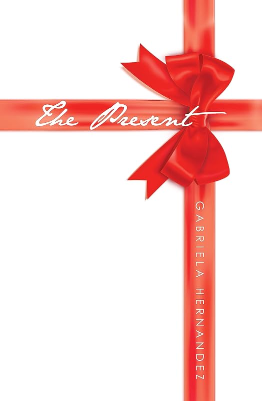The Present by Gabriela Hernandez