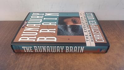 The Runaway Brain: The Evolution Of Human Uniqueness