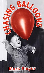 Chasing Balloons by Mark Floyer