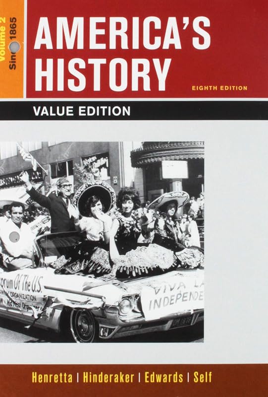 Loose-leaf Version of America's History, Value Edition, Volume 2 8E & LaunchPad for America's History 8e V2 & America: A Concise History, 6e Volume 2 ... America's History, Volume 2: Since 1865 8E by James A. Henretta