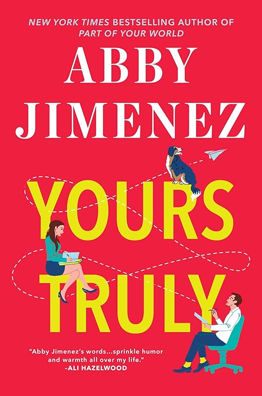 Yours Truly (Part of Your World, 2) by Abby Jimenez
