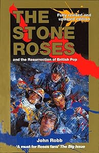 The Stone Roses And The Resurrection Of British Pop