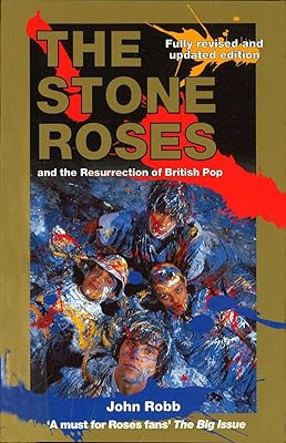 The Stone Roses And The Resurrection Of British Pop