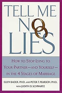 Tell Me No Lies by Ellyn Bader Ph.D.
