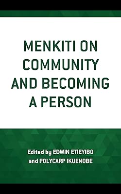 Menkiti on Community and Becoming a Person (African Philosophy: Critical Perspectives and Global Dialogue)