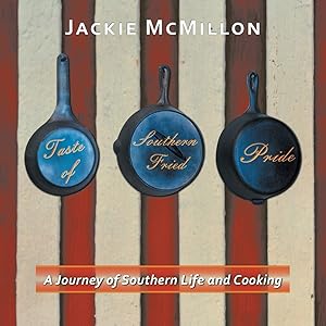 Taste of Southern Fried Pride by Jackie McMillon