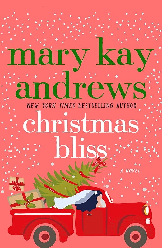 Christmas Bliss: A Novel (Weezie and Bebe Mysteries series Book 4) by Mary Kay Andrews