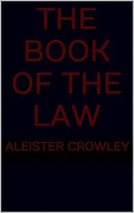The Book of the Law by Aleister Crowley