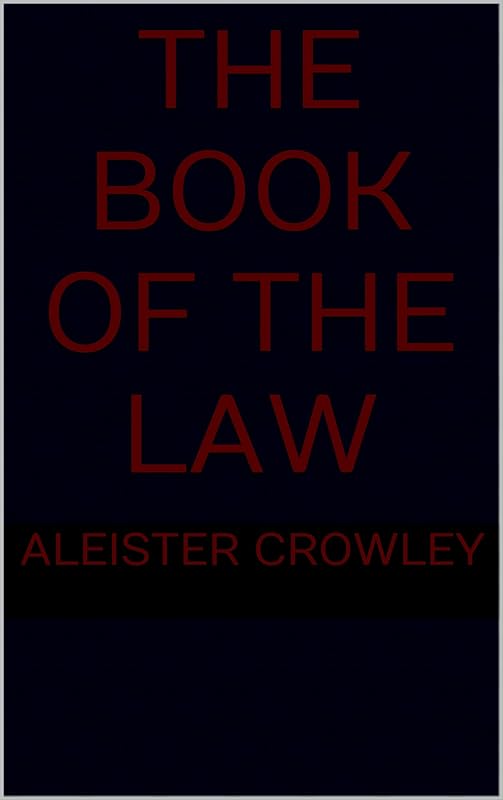 The Book of the Law by Aleister Crowley