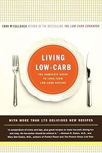 Living Low-Carb: The Complete Guide to Long Term Low-Carb Dieting by Fran McCullough