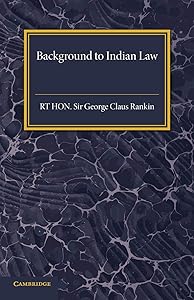Background to Indian Law by Sir George Claus Rankin