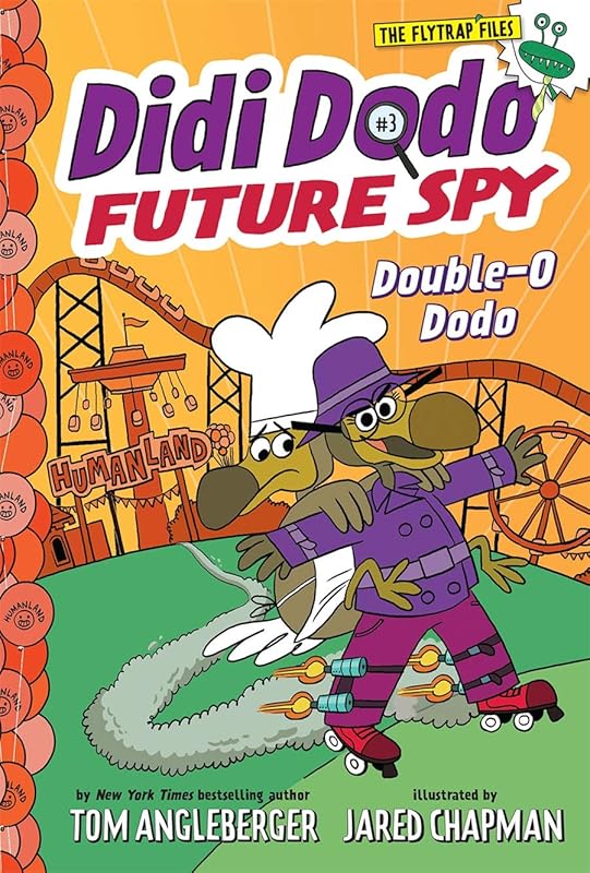 Didi Dodo, Future Spy: Double-O Dodo (Didi Dodo, Future Spy #3) (The Flytrap Files) by Tom Angleberger