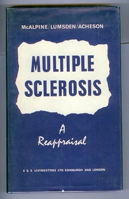 Multiple Sclerosis - A Reappraisal
