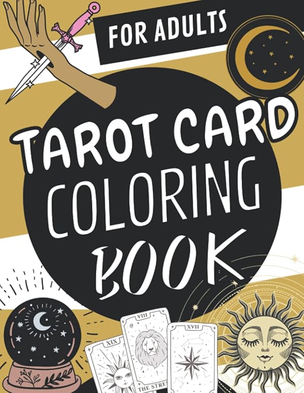 Tarot Card Coloring Book For Adults: Spiritual Coloring Book :Horoscope,Astrology Books for Beginners: Decks of Cards to Color (Zodiac and Astrological Designs) by Juliana Rentell