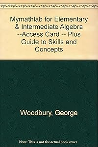 MyLab Math for Elementary & Intermediate Algebra --Access Card -- PLUS Guide to Skills and Concepts (3rd Edition)