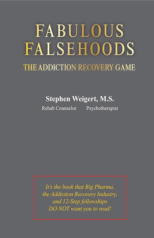 Fabulous Falsehoods by Stephen Weigert