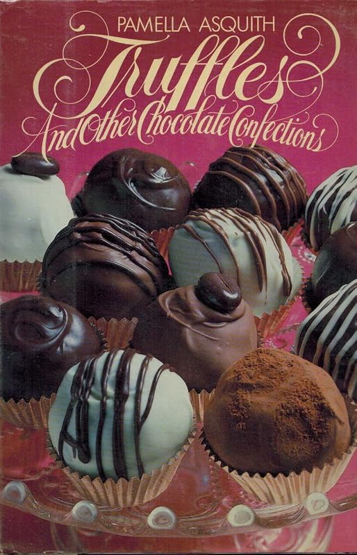 Truffles and Other Chocolate Confections by Pamella Asquith