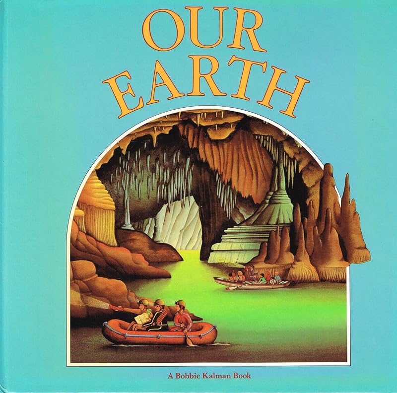 Our Earth (In My World) by Bobbie Kalman