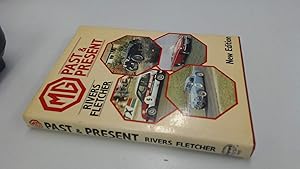 MG, past & present (A Foulis motoring book) by Rivers Fletcher