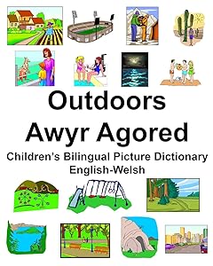 English-Welsh Outdoors/Awyr Agored Children’s Bilingual Picture Dictionary