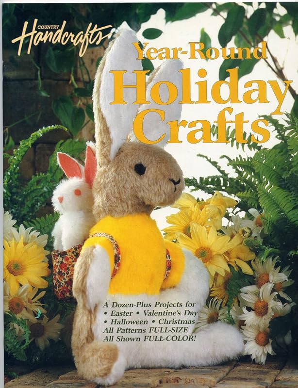 Country Handcrafts: Year Round Holiday Crafts by Sandra Wright