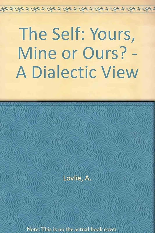 The Self: Yours, Mine or Ours? by Anne Lovlie