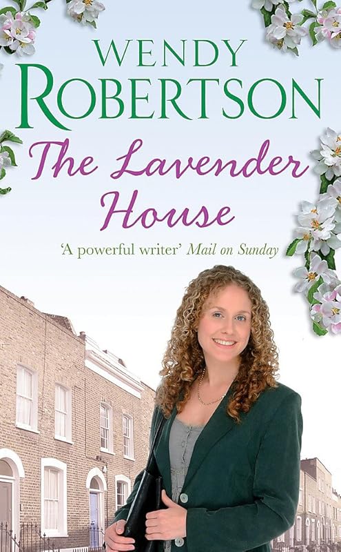 The Lavender House: A gripping saga where the past and present collide by Wendy Robertson