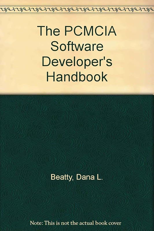 Pcmcia Software Developer's Handbook by Dana L. Beatty