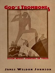 God's Trombones: Seven Negro Sermons in Verse