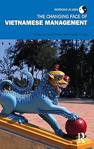 The Changing Face of Vietnamese Management (Working in Asia)