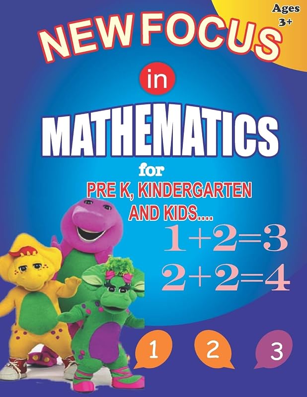 NEW FOCUS IN MATHEMATICS: FOR PRE K,KINDERGARTEN AND KIDS.BEGINNERS MATH LEARNING BOOK WITH ADDITIONS,SUBTRACTIONS AND MATCHING ACTIVITIES FOR 3,4 AND 5 YEAR OLD by Frank Smith