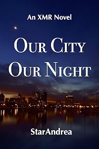 Our City, Our Night (XMR Book 1) by StarAndrea