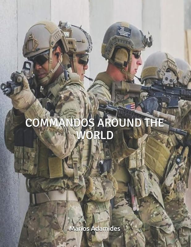 COMMANDOS AROUND THE WORLD by Marios Adamides