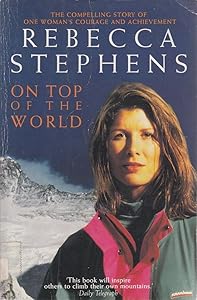 On Top of the World by Rebecca Stephens