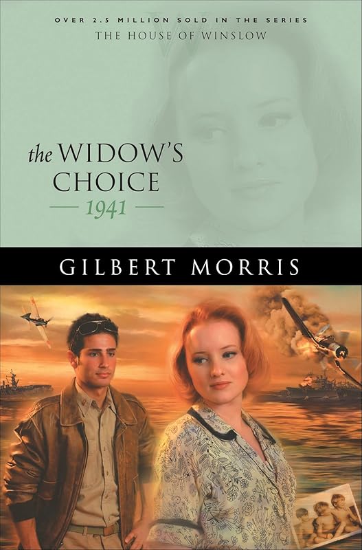 The Widow's Choice (House of Winslow Book #39) by Gilbert Morris