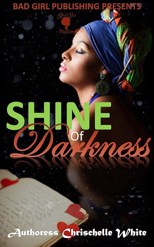 Shine Of Darkness by Chrischelle White