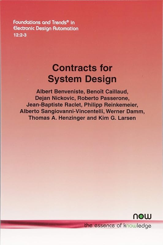 Contracts for System Design (Foundations and Trends(r) in Electronic Design Automation) by Albert Benveniste
