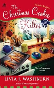 The Christmas Cookie Killer: A Fresh- Baked Mystery