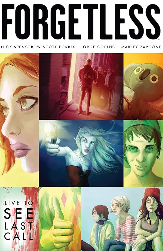 Forgetless: Live To See Last Call by Nick Spencer