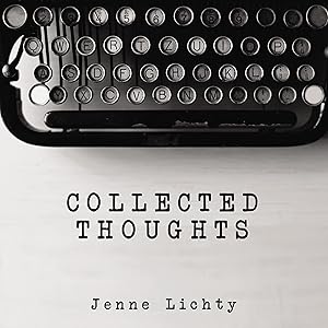 Collected Thoughts by Jenne Lichty