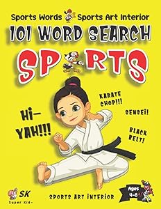 Sports Word Search Book for Kids Ages 4-8: 101 Puzzle Pages. Sports Words and Art Interior. SUPER KIDZ. MMA Karate Martial Arts. by SK