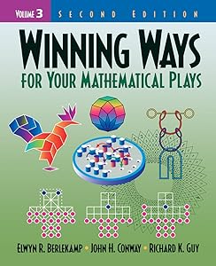 Winning Ways for Your Mathematical Plays, Volume 3 (AK Peters/CRC Recreational Mathematics Series) by Elwyn R. Berlekamp
